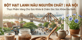 Bột hạt lanh mua bán ở đâu? Top địa chỉ bán lẻ uy tín giá tốt!