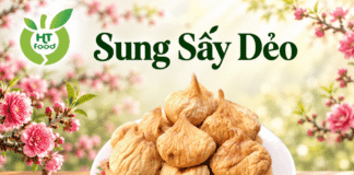 Sung sấy dẻo – Sung sấy khô là gì và mua ở đâu uy tín? Sung say deo la gi